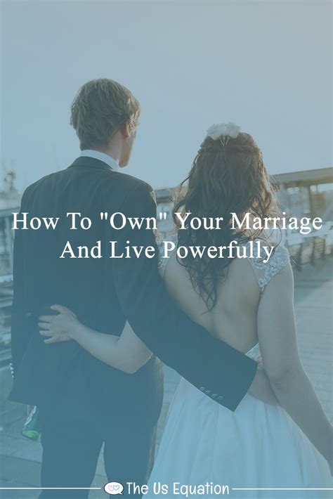 How To Own Your Marriage And Live Powerfully The Us Equation Pre Marriage Counseling