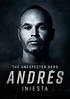 Andrés Iniesta: The Unexpected Hero - streaming