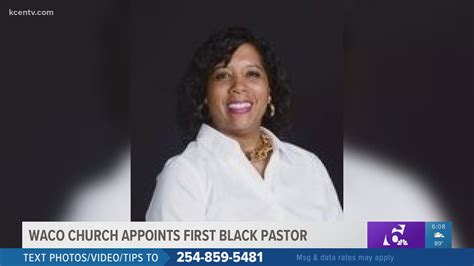 Meet Rev Tynna Dixon 1st African American Pastor At Waco Church