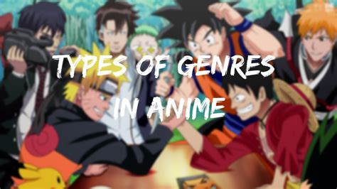 Types Of Genres In Anime Youtube