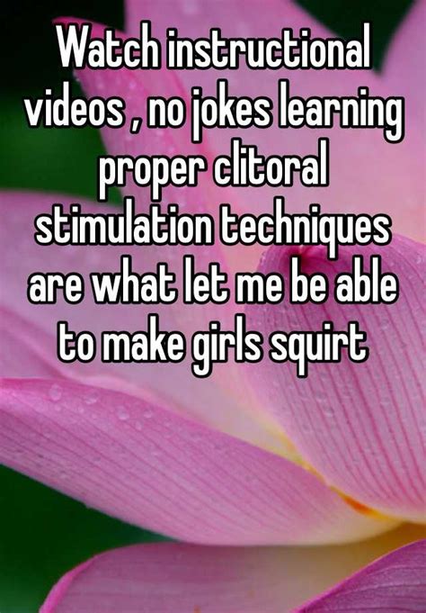 Watch Instructional Videos No Jokes Learning Proper Clitoral Stimulation Techniques Are What