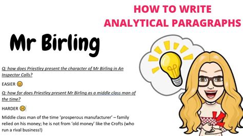 Give the specific argument and put it in a way that readers can easily understand without struggling. How to write an analytical paragraph on Mr Birling - YouTube