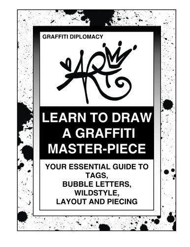 Pdf Access Learn To Draw A Graffiti Master Piece Your Essential