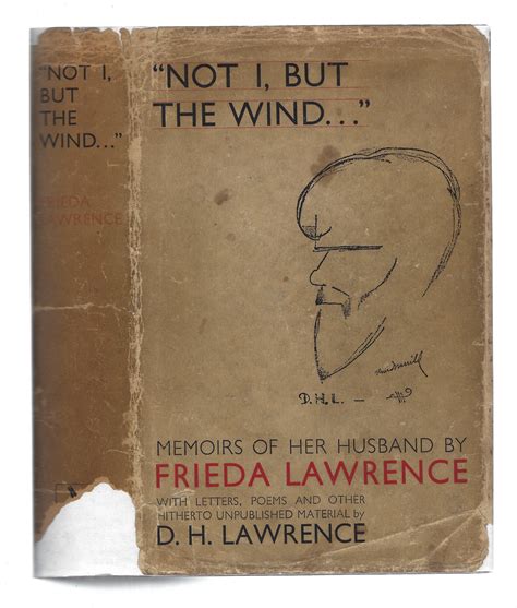Not I But The Wind Memoirs Of Her Husband By Frieda Lawrence With