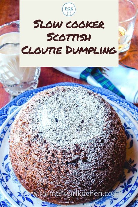 Slow Cooker Scottish Cloutie Dumpling Scottish Recipes Nice And Slow