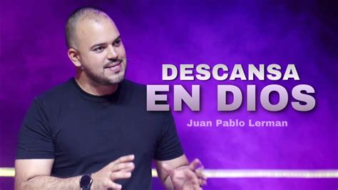 Descansa En Dios Juan Pablo Lerman Lacentraloficialcol Youtube