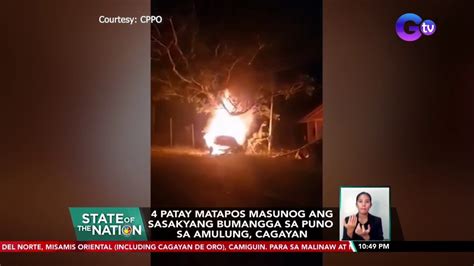 Patay Matapos Masunog Ang Sasakyang Bumangga Sa Puno Sa Amulung Cagayan Sona Video