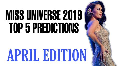 Miss top universe 2019 конкурс красоты. Miss Universe 2019 Top 5 April Predictions - YouTube