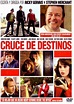 Cruce de destinos (2010) - Película eCartelera