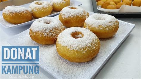 Cara Membuat Donat Kampung Sederhana Yang Empuk Dan Enak Bingits Review