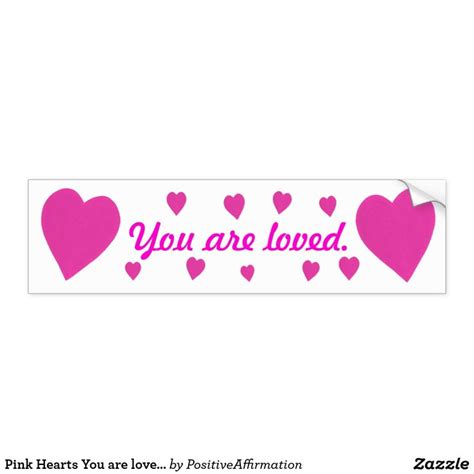 Pink Hearts On White You Are Loved Bumper Stickers