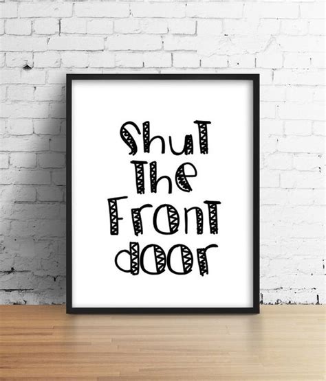 Items Similar To Shut The Front Door Silly Typography Poster Funny Quote Print Modern Home