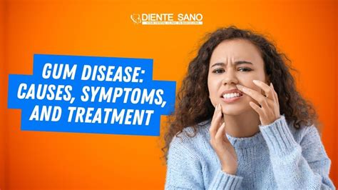 Gum Disease Causes Symptoms And Treatment Diente Sano
