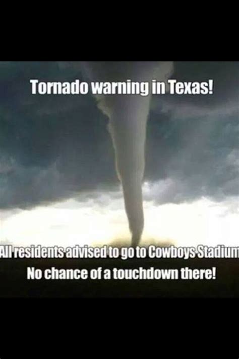 Tornado Warning In Texas Texas Humor Humor Funny