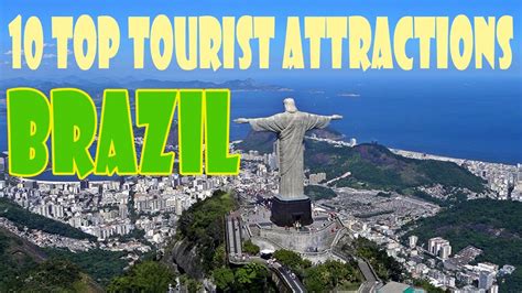 10 Top Tourist Attractions In Brazil Youtube