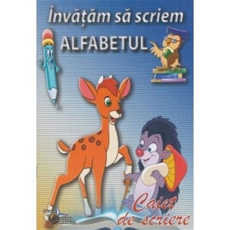 Invatam Sa Scriem Alfabetul Caiet De Scriere Editura Steaua Nordului