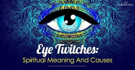 eye twitches spiritual meaning and causes eye twitching spiritual eyes right eye twitching