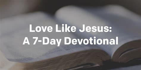 How To Love The Unlovable Devotionals Newspring Church