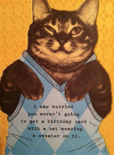 I saw this card on pinterest. 19 Funny Birthday Cards
