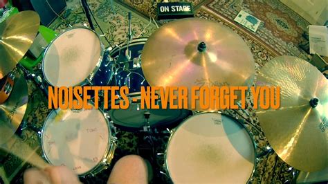 noisettes never forget you drum cover youtube