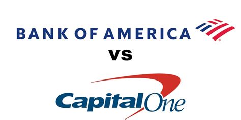 Bank Of America Vs Capital One Which Is Better