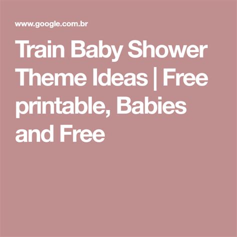 Train Baby Shower Theme Ideas Free Printable Babies And Free Train