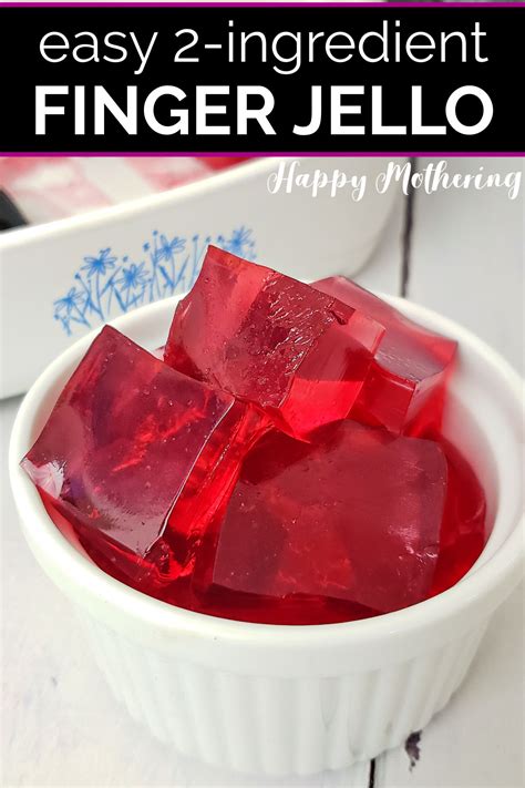Finger Jello Recipe Fun And Easy Treat For Kids Happy Mothering