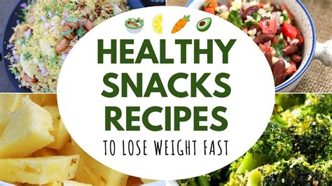 Healthy Snacks Recipe For Weight Loss Quick And Low Calorie Snacks To