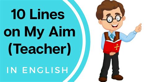 My Aim In Life Essay Writing To Become A Teacher Short Note On My Aim In Life To Become A