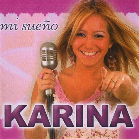 Todo Sobre Cantantes Y Famosos BiografÍa De Karina