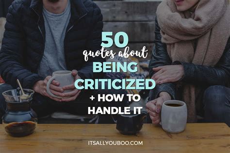50 Quotes About Being Criticized and How to Handle it | It's All You Boo