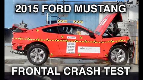 2015 Ford Mustang Crash Test Frontal Youtube
