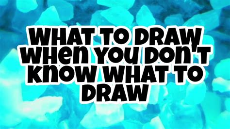 Ep01what To Draw When You Dont Know What To Draw How To Draw