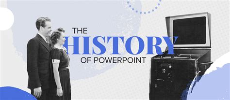 The History Of Powerpoint From 1987 To Present Day