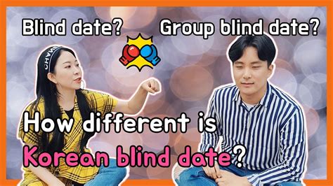 how different is korean blind date and group blind date with jinakim youtube