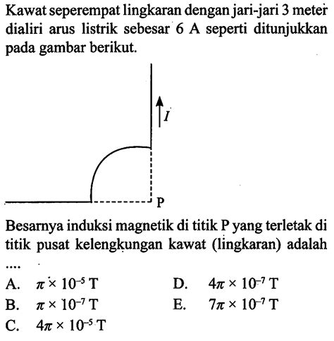 Kawat seperempat lingkaran dengan jari-jari 3 meter diali...