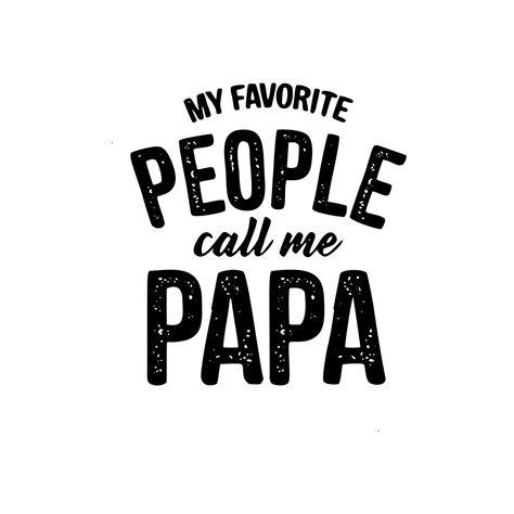 My Favorite People Call Me Papa Distressed Svg Etsy