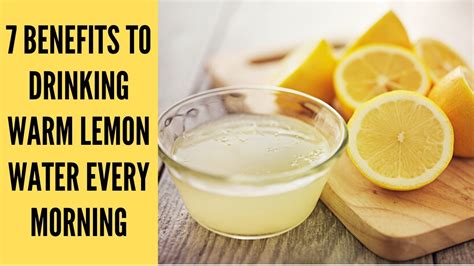 7 benefits to drinking warm lemon water every morning youtube