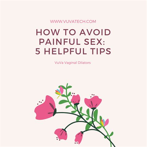 How To Avoid Painful Sex 5 Helpful Tips Vuvatech