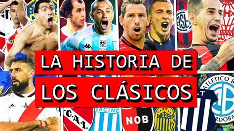 Las Historias De Los Mejores ClÁsicos Del FÚtbol Argentino 😮🇦🇷 Youtube