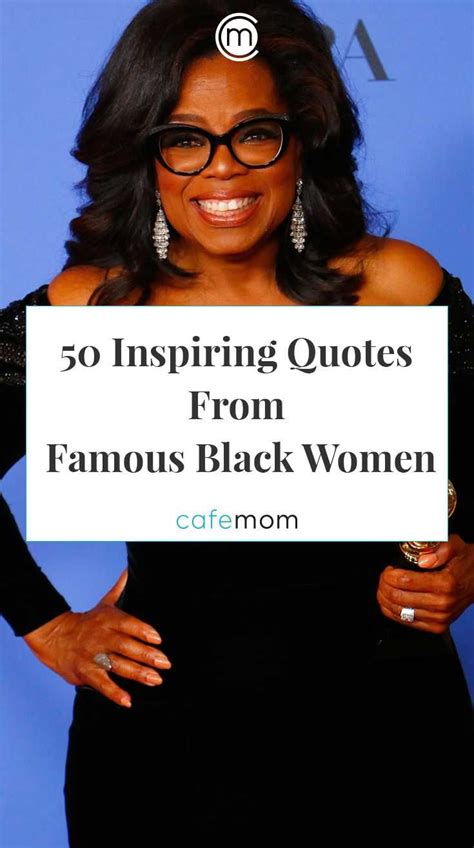 50 Quotes From Inspiring Black Women Black Women Quotes