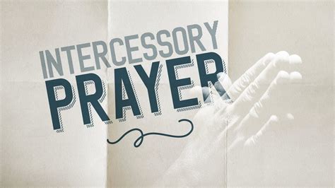 Understanding Intercessory Prayer Youtube