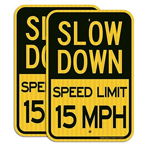 Slow Down Sign Speed Limit 15 Mph Sign 2 Pack 18 X 12 Inches Engineer