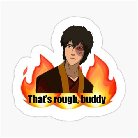 Thats Rough Buddy” Zuko Quote Artwork Avatar Sticker For Sale By Oliviaasam Redbubble