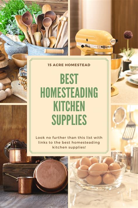 Best Homesteading Kitchen Supplies Resource List 15 Acre Homestead In