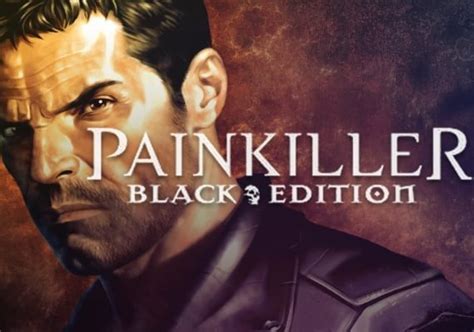 Buy Painkiller Black Edition Global Steam Gamivo