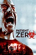 Patient Zero – Movie Facts, Release Date & Film Details