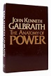 THE ANATOMY OF POWER | John Kenneth Galbraith | First Edition; First ...