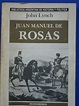 LA PLUMA LIBROS: JUAN MANUEL DE ROSAS - JOHN LYNCH