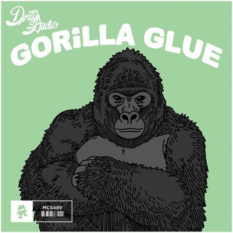 Gorilla Glue Single By Dirty Audio Spotify